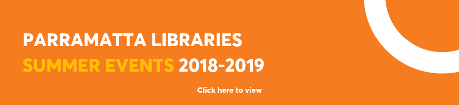Lots of Summer Events at Parramatta Library Branches